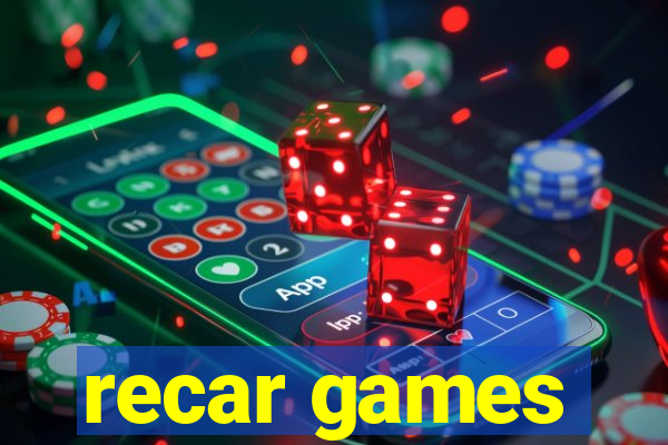 recar games